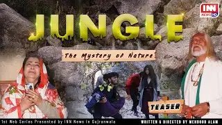 Jungle The Mystery of Nature Teaser | Web Series | Rashid Mehmood | Mehboob Alam | @IntisabNewsNetwork