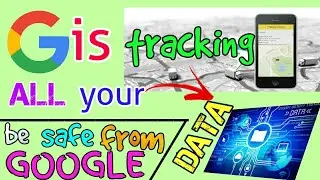 google is tracking all your data | google my activity | be aware be safe from google