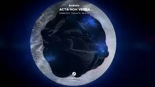 Andretta - Acta Non Verba (Roberto Traista Remix)
