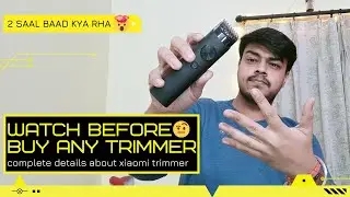 Xiaomi Trimmer is it good to buy? Mi Trimmer after using 2 years worth it or not 😐 #xiaomi #trimmer