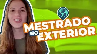 Pr&oacute;s e Contras do MESTRADO NO EXTERIOR! | Universidade do Interc&acirc;mbio