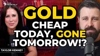 GOLD: Dollar COLLAPSE Is A Process, It Is THAT Obvious | Taylor Kenney