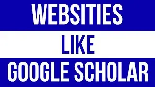 Websites Like Google Scholar l Google Scholar Alternatives l Sites Like Google Scholar