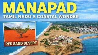 Manapad Travel Vlog | Coastal Beauty, History & Therikadu Red Sand Desert