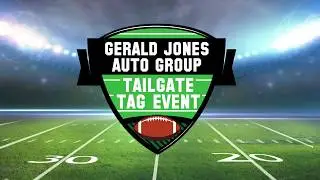 The Gerald Jones Auto Group - Tailgate Tag Event