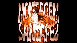 MONTAGEM SANTA FE 2 (Slowed)