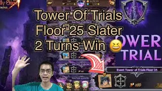Tower Of Trials Floor 25 Slater 7DS The Seven Deadly Sins Grand Cross SDSGC