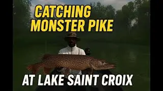 Catching Monster Pike at Lake Saint Croix | Ultimate Fishing&nbsp;Guide