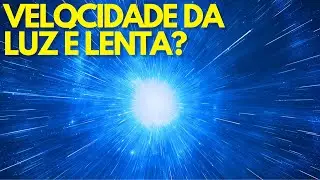UMA REFLEX&Atilde;O SOBRE A VELOCIDADE DA LUZ!