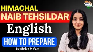 HP Naib Tehsildar 2026 | ENGLISH (mains) | How to Prepare #hpnaibtehsildar #hppsc #english #hpallied