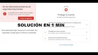 ALERTA DE SEGURIDAD CR&Iacute;TICA GOOGLE l ACTIVIDAD INUSUAL