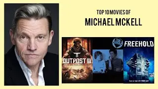 Michael McKell Top 10 Movies of Michael McKell| Best 10 Movies of Michael McKell