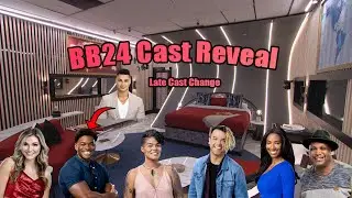 Big Brother 24 Cast Reveal and Reactions Plus Late Casting Change
