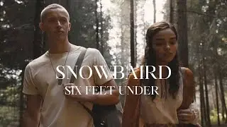 Snowbaird (TBOSAS)| Six Feet Under