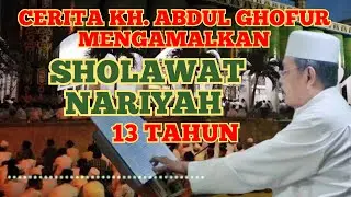 KH. ABDUL GHOFUR || FADILLAH MEMBACA SHOLAWAT NARIYAH - #Kafabihi Chanel