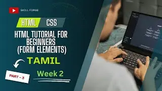 Frontend - HTML/CSS Tutorial for Beginners in Tamil (Form Elements)  Part 3