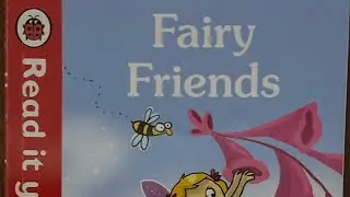 Fairy Friends, ladybird read it yourself book.Read Aloud in an English accent.