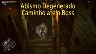 Demon's Souls - Abismo Degenerado : Caminho até o Boss