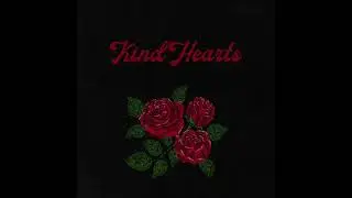 Kind Hearts (Spike Fuck & The Slingers)