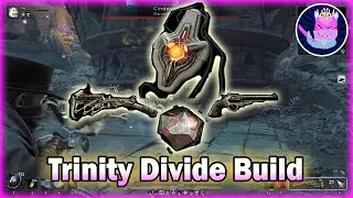 Trinity🏹 Divide 💫Build (Remnant 2)