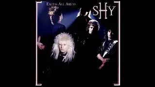 Shy - Break down the walls [lyrics] (HQ Sound) (AOR/Melodic Rock)
