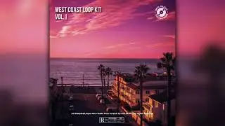 West Coast Loop Kit Vol.1 (Blxst, Bino Rideaux, Kalan frfr) by Don Music