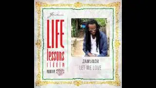 ZAMUNDA - LET ME LOVE - LIFE LESSONS RIDDIM[J-ROD RECORDS/HIGH STAKES]
