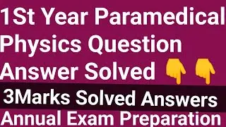 Physics Question Answer Solved II Paramedical board physics notes kannada