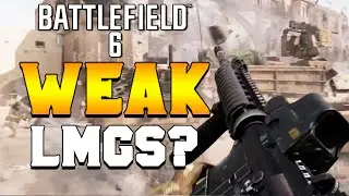 Why Does My LMG FEEL SO WEAK in Battlefield 6?
