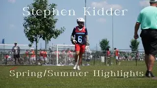 Stephen Kidder &lsquo;25 | Summer/Spring Highlights