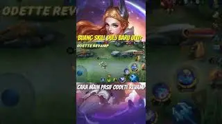 Odette Revamped! Why Throw Away Her Two New Ultimate Skills?