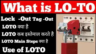# Lock out & Tag Out # OSHA LOTO# LOTO Training # Loto Procedure # Loto in hindi# Loto full form #