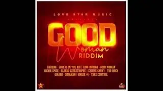 Good Woman Riddim