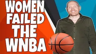 Bill Burr | Women failed the WNBA | Reaction