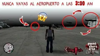 Nunca vayas al Aeropuerto a las 3:00 AM - [Creepypasta] - Loquendo - Gta san andreas