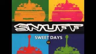 SNUFF - Sweet Days