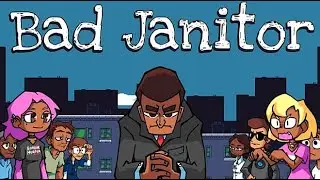 Bad Janitor | PC Gameplay No Commentary