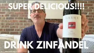 Why You Should Try Zinfandel Wine From California!