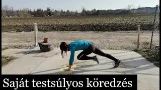 Saját testsúlyos köredzés - 30 perc