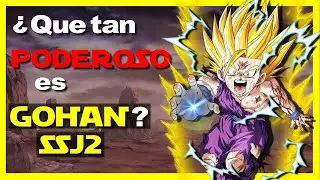 ¿Que tan PODEROSO es GOHAN SSJ2?⚡|| Guerrero LEGENDARIO🔥|| POTENCIAL sin LÍMITES🐉