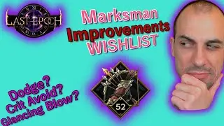 My Marksman Buffs Wishlist Last Epoch 1.2