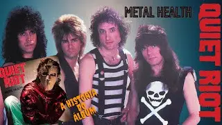QUIET RIOT - METAL HEALTH - A Historia do Álbum