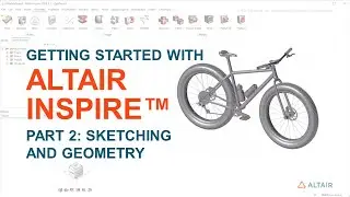 Начало работы с Altair Inspire. Часть 2: Создание модели