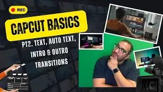 Capcut Basic pt2  Text ,Auto text, intro & Outro Transitions