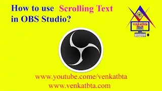 How to use scrolling text in  OBS(Open Broadcaster Software) Studio 17.0.2
