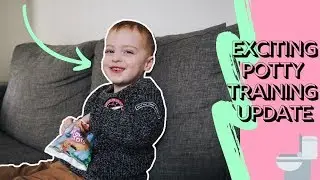 EXCITING POTTY TRAINING UPDATE