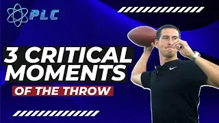 3 Critical Moments Of The Throw | Quarterback Mechanics