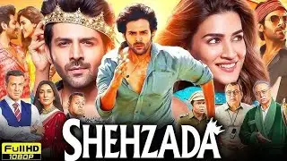 Shehzada Full Movie | Kartik Aaryan | Kriti Sanon | Paresh Rawal | Manisha Koirala | Review & Facts