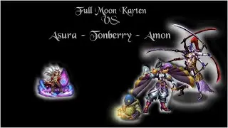 [FFBE] Full Moon Karten VS. Asura - Tonberry - Amon (All Missions)