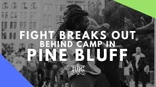 The Israelites: Fight Breaks Out Behind Camp In Pine Bluff